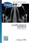 La lutte contre le paludisme