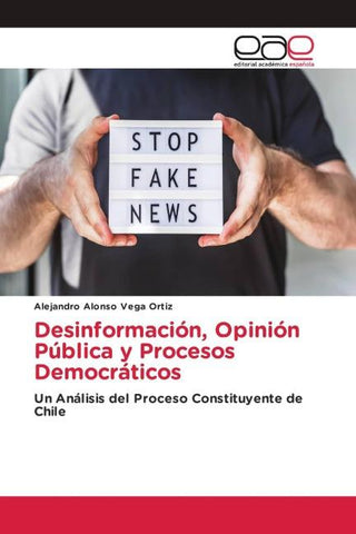 Desinformación, Opinión Pública y Procesos Democráticos