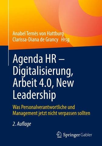Agenda HR – Digitalisierung, Arbeit 4.0, New Leadership