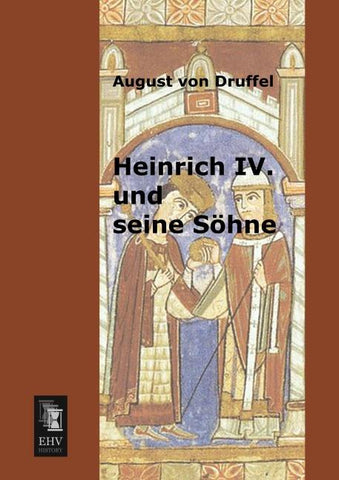 Heinrich IV. und seine Söhne