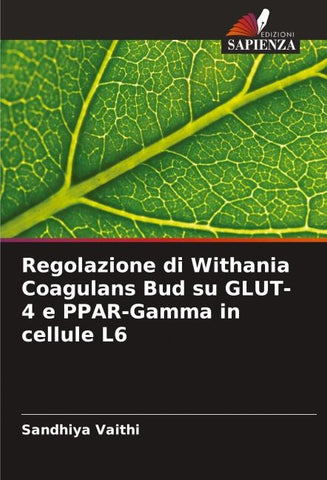 Regolazione di Withania Coagulans Bud su GLUT-4 e PPAR-Gamma in cellule L6