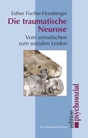 Die traumatische Neurose