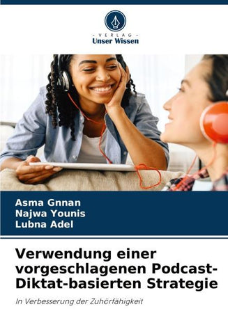 Verwendung einer vorgeschlagenen Podcast-Diktat-basierten Strategie