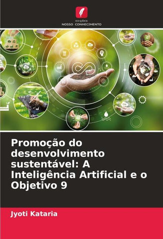Promoção do desenvolvimento sustentável: A Inteligência Artificial e o Objetivo 9