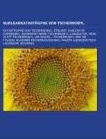 Nuklearkatastrophe von Tschernobyl