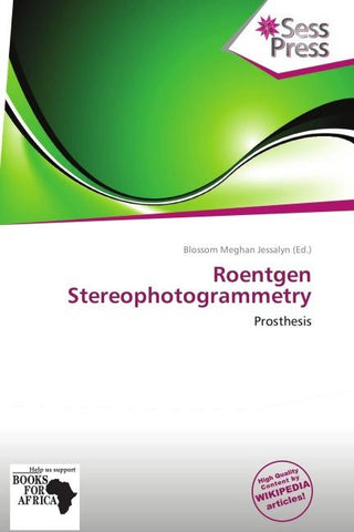 Roentgen Stereophotogrammetry