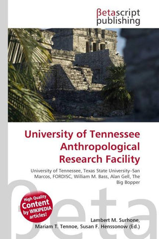 University of Tennessee Anthropological Research Facility