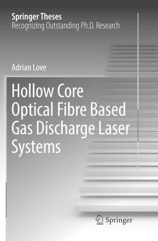 Hollow Core Optical Fibre Based Gas Discharge Laser Systems