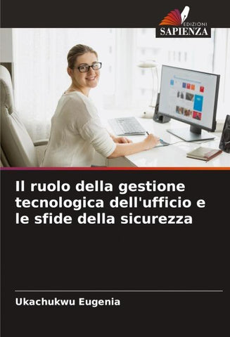 Il ruolo della gestione tecnologica dell'ufficio e le sfide della sicurezza