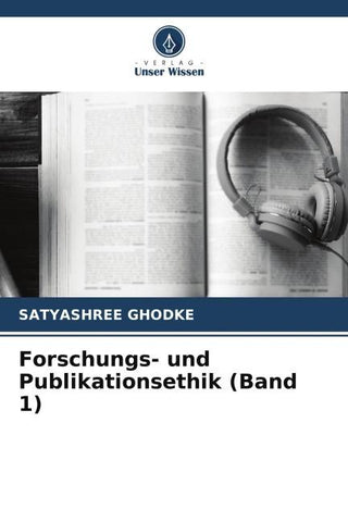 Forschungs- und Publikationsethik (Band 1)