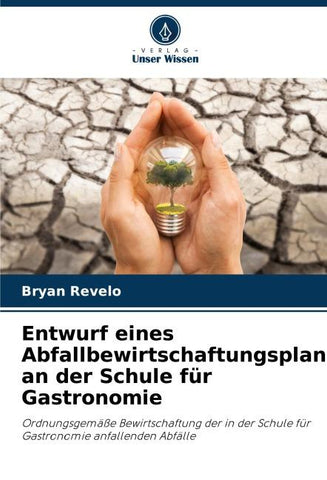 Entwurf eines Abfallbewirtschaftungsplans an der Schule für Gastronomie