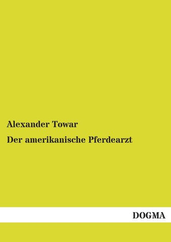 Der amerikanische Pferdearzt