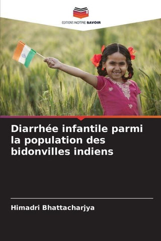 Diarrhée infantile parmi la population des bidonvilles indiens