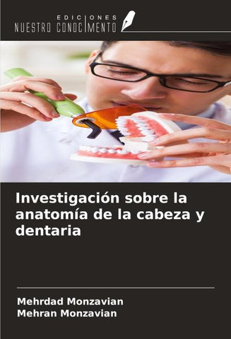 Investigación sobre la anatomía de la cabeza y dentaria