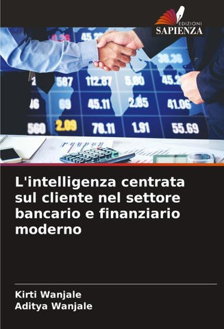 L'intelligenza centrata sul cliente nel settore bancario e finanziario moderno