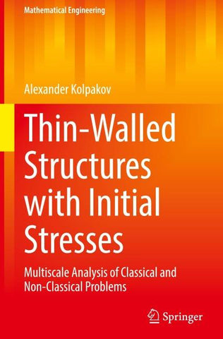 Thin-Walled Structures with Initial Stresses