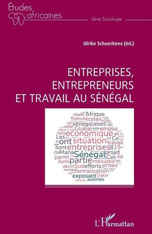 Entreprises, entrepreneurs et travail au Sénégal