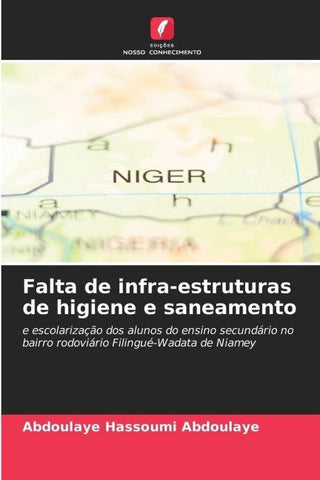 Falta de infra-estruturas de higiene e saneamento