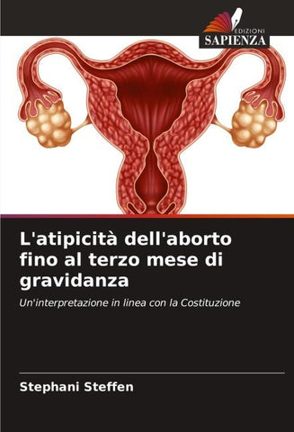 L'atipicità dell'aborto fino al terzo mese di gravidanza