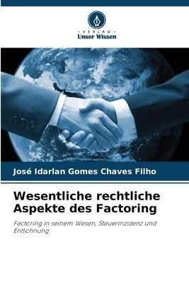 Wesentliche rechtliche Aspekte des Factoring