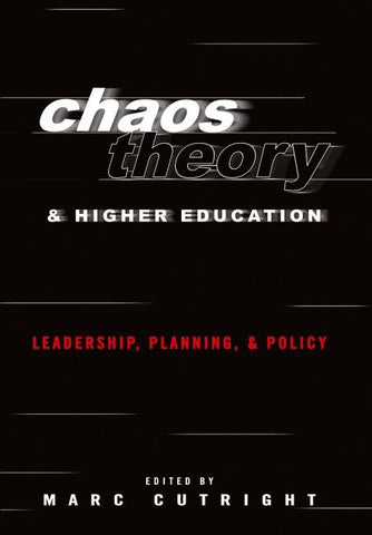 Chaos Theory and Higher Education