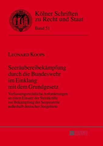 Seeräubereibekämpfung durch die Bundeswehr im Einklang mit dem Grundgesetz