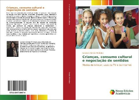 Crianças, consumo cultural e negociação de sentidos