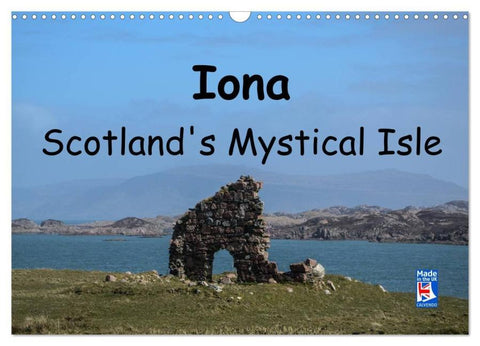Iona Scotland's Mystical Isle (Wall Calendar 2026 DIN A3 landscape), CALVENDO 12 Month Wall Calendar