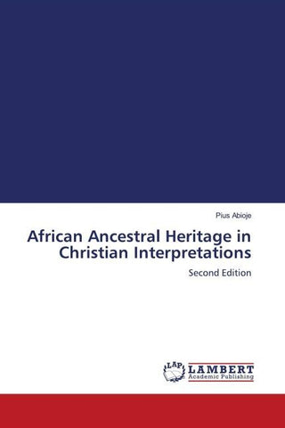 African Ancestral Heritage in Christian Interpretations