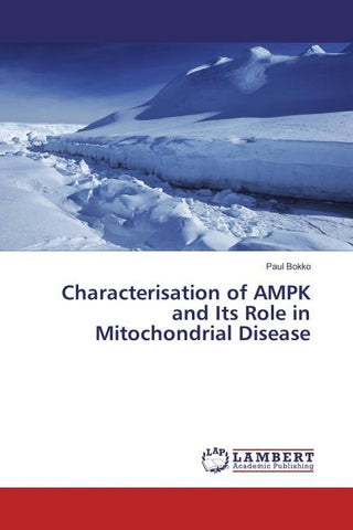 Characterisation of AMPK and Its Role in Mitochondrial Disease