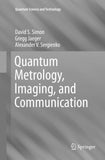 Quantum Metrology, Imaging, and Communication
