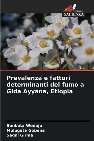 Prevalenza e fattori determinanti del fumo a Gida Ayyana, Etiopia