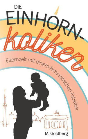 Die Einhorn-Koliken