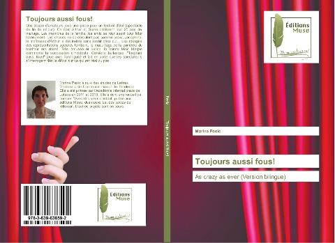 Toujours aussi fous!