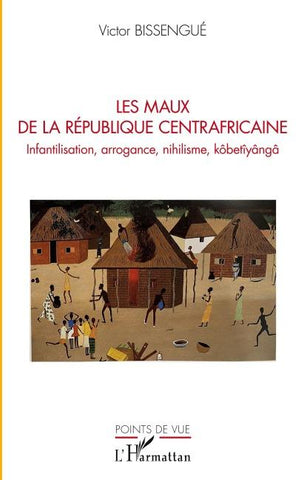 Les maux de La République Centrafricaine