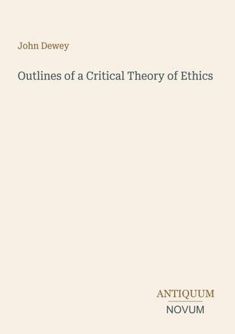 Outlines of a Critical Theory of Ethics