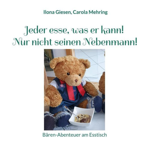 Jeder esse, was er kann! Nur nicht seinen Nebenmann!