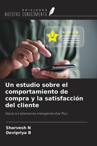 Un estudio sobre el comportamiento de compra y la satisfacción del cliente