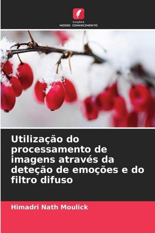 Utilização do processamento de imagens através da deteção de emoções e do filtro difuso