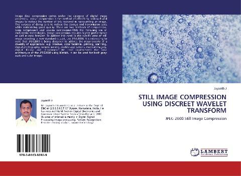 STILL IMAGE COMPRESSION USING DISCREET WAVELET TRANSFORM