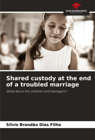 Shared custody at the end of a troubled marriage