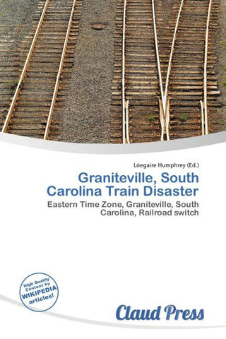 Graniteville, South Carolina Train Disaster