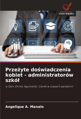 Prze¿yte do¿wiadczenia kobiet - administratorów szkó¿