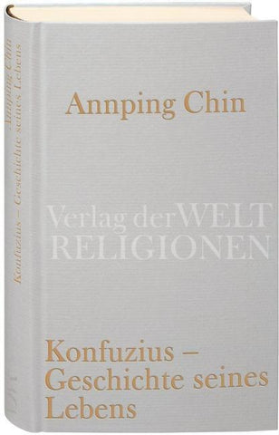 Konfuzius – Geschichte seines Lebens