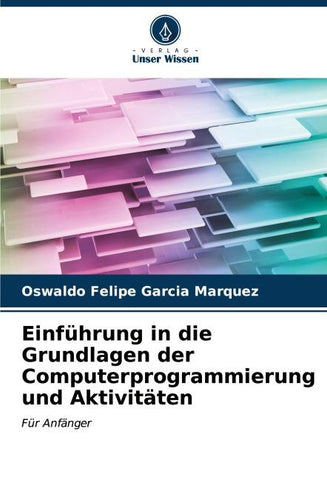 Einführung in die Grundlagen der Computerprogrammierung und Aktivitäten