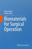 Biomaterials for Surgical Operation