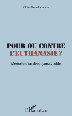 Pour ou contre l'euthanasie ?