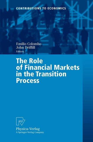 The Role of Financial Markets in the Transition Process