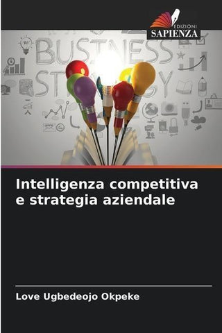 Intelligenza competitiva e strategia aziendale