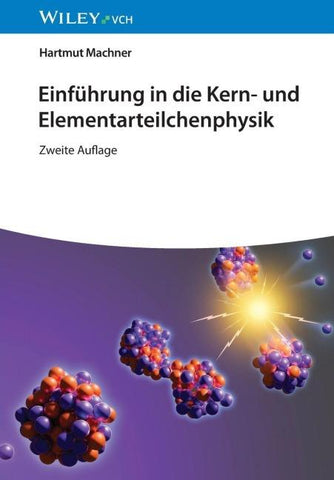 Einführung in die Kern- und Elementarteilchenphysik